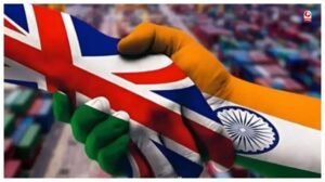 भारत-यूके मुक्त व्यापार समझौता लागू, दोनों देशों के कारोबार और निवेश को मिलेगी नई रफ्तार